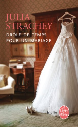 9782253174042: Drle de Temps Pour Un Mariage (Biblio Romans) (French Edition)