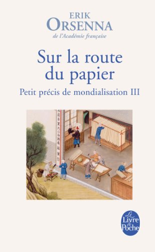 9782253174080: Sur la route du papier (Petit precis de mondialisation 3) (Litterature & Documents): Tome 3, Sur la route du papier