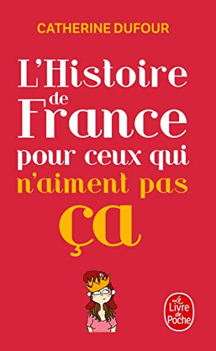 9782253175360: L'histoire De France Pour Ceux Qui Aiment Pas