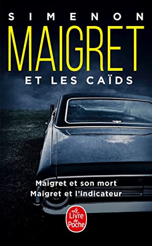 Beispielbild fr Maigret et le milieu, et les cads : Maigret et son mort, Maigret et l'indicateur zum Verkauf von Smartbuy