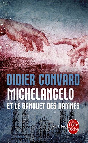 9782253175988: Michelangelo et le Banquet des Damnes (Thrillers)