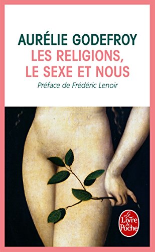 Beispielbild fr Les Religions, le sexe et nous zum Verkauf von Ammareal