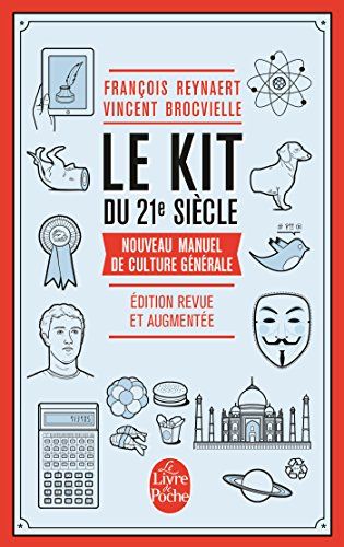 9782253176534: Le kit du 21e sicle: Nouveau manuel de culture gnrale (Litterature & Documents)