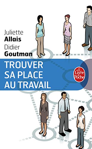 9782253176930: Trouver sa place au travail (Psychologie et Dveloppement personnel)