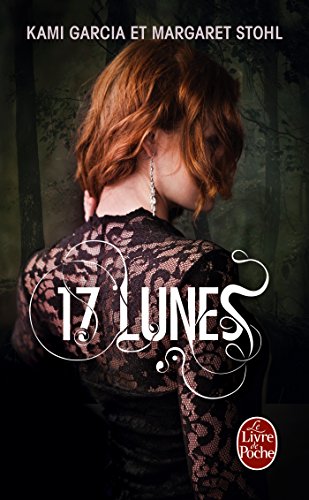 9782253177289: 17 Lunes (Sublimes cratures, Tome 2)