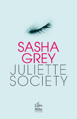 Beispielbild fr Juliette Society - version française Grey, Sasha zum Verkauf von LIVREAUTRESORSAS