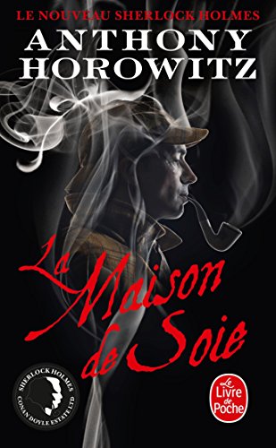 9782253177647: La Maison de soie (Le Nouveau Sherlock Holmes) (Policiers)