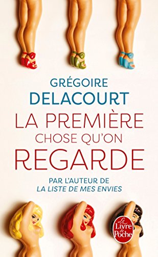 Beispielbild fr La Premiere Chose Qu'on Regarde zum Verkauf von Better World Books