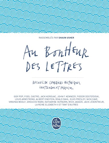 Stock image for Au bonheur des lettres-Recueil courriers historiques inattendus farfelus: Recueil de courriers historiques, inattendus et farfelus for sale by WorldofBooks