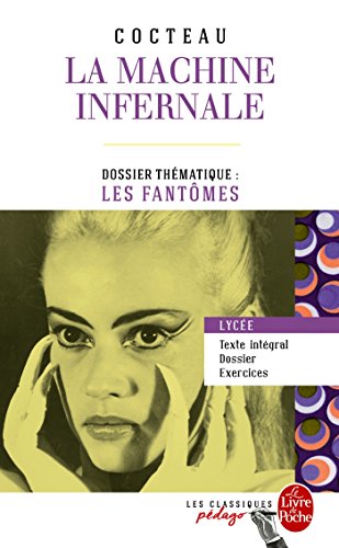 Imagen de archivo de La Machine infernale (Edition pdagogique): Dossier thmatique : Les Fantmes a la venta por Librairie Th  la page