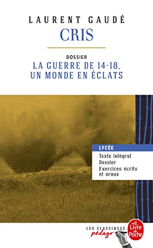 Beispielbild fr Cris (Edition pdagogique): Dossier thmatique : La Guerre de 14-18, un monde en clats zum Verkauf von Ammareal