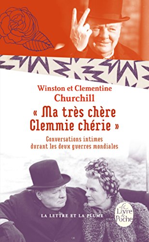 Imagen de archivo de Ma trs chre Clemmie chrie: Conversations intimes durant les deux guerres mondiales a la venta por Buchpark