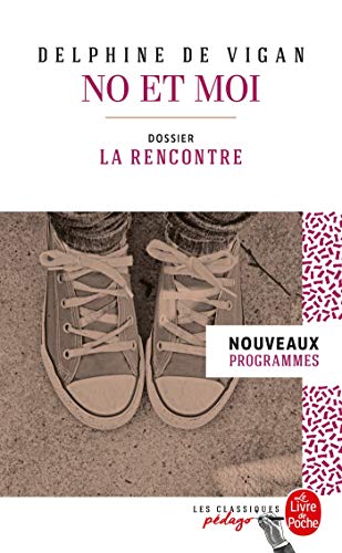 9782253183280: No et moi (Edition pdagogique): Dossier thmatique : La Rencontre