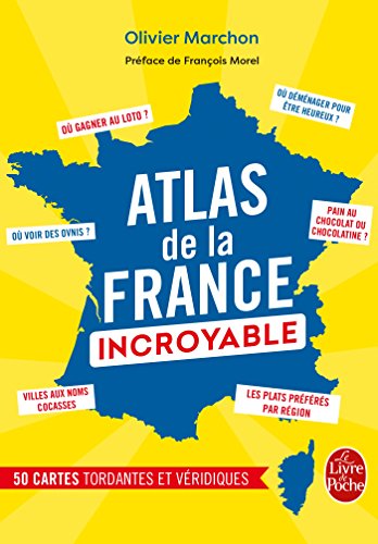 Beispielbild fr L'Atlas de la France incroyable zum Verkauf von medimops