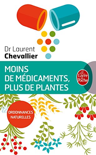 Stock image for Moins de mdicaments, plus de plantes for sale by books-livres11.com