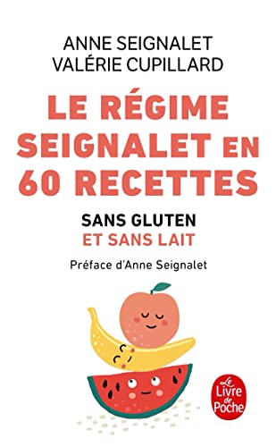 9782253187769: Le Rgime Seignalet en 60 recettes sans gluten et sans lait (Sant)