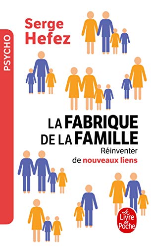 Beispielbild fr La Fabrique De La Famille : Rinventer De Nouveaux Liens zum Verkauf von RECYCLIVRE