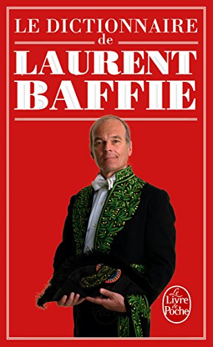 9782253187912: Le Dictionnaire de Laurent Baffie (Humour)