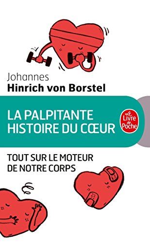 Beispielbild fr La Palpitante histoire du coeur zum Verkauf von medimops