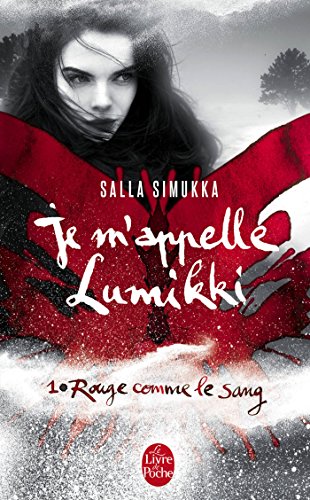 Stock image for Rouge comme le sang (Je m'appelle Lumikki, Tome 1) for sale by Ammareal