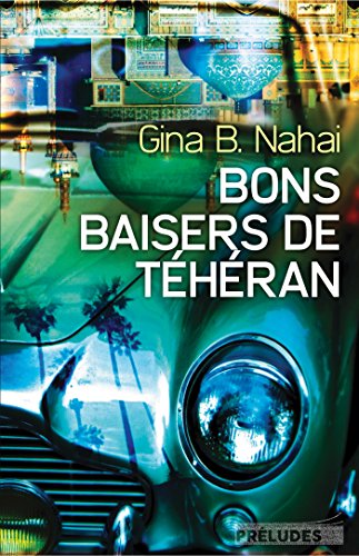 Stock image for Bons baisers de Thran for sale by Ammareal