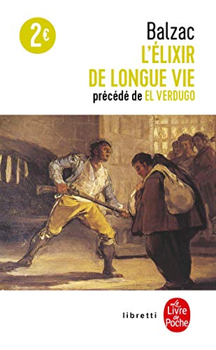 9782253193159: L'Elixir de Longue Vie Precede de El Verdugo (Le Livre de Poche) (French Edition)