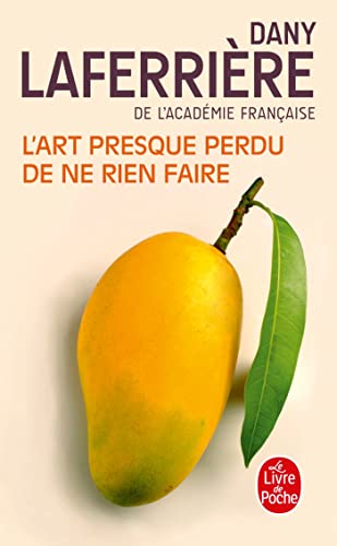 9782253194491: L'art presque perdu de ne rien faire (French Edition)