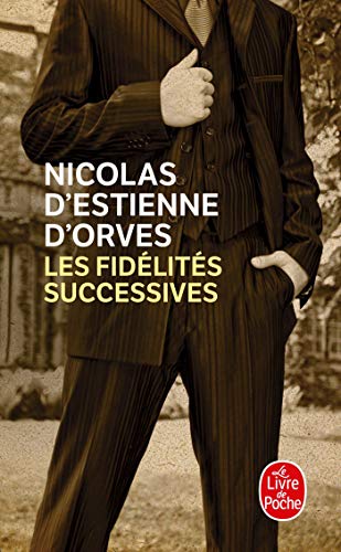 9782253194842: Les Fidelites Successives (Litterature & Documents) (French Edition)