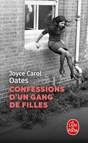 9782253194873: Confessions D'un Gang De Filles (Litterature & Documents) (French Edition)
