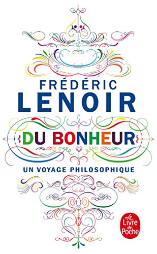 9782253194965: Du bonheur, un voyage philosop: Un voyage philosophique