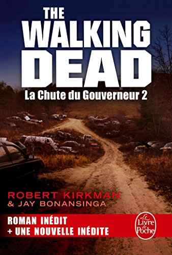 9782253195092: La Chute du Gouverneur 2 (The Walking Dead, Tome 3): 4 (Imaginaire)