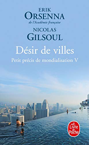 Beispielbild fr Petit prcis de mondialisation Tome 5 : Dsir de villes zum Verkauf von Chapitre.com : livres et presse ancienne