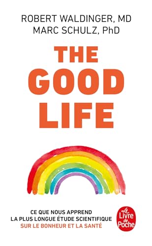 Stock image for The Good Life: Ce que nous apprend la plus longue tude scientifique sur le bonheur et la sant for sale by Librairie Pic de la Mirandole