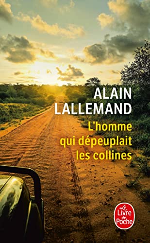 Stock image for L'homme qui dpeuplait les collines [Poche] Lallemand, Alain for sale by BIBLIO-NET