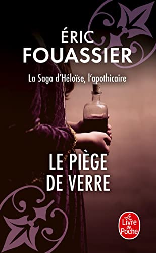 9782253243830: Le Pige de verre (La saga d'Hlose, l'apothicaire, Tome 2)
