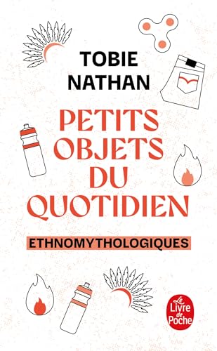 Stock image for Petits objets du quotidien: Ethnomythologiques for sale by Ammareal