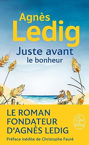 Beispielbild fr Juste avant le bonheur zum Verkauf von GreatBookPrices