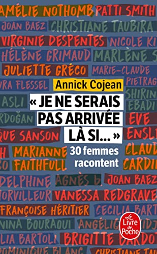 9782253257530: "Je ne serais pas arrive l si...": 30 femmes racontent (Documents) (French Edition)