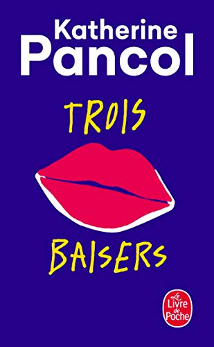 Stock image for Trois baisers for sale by Librairie Th  la page