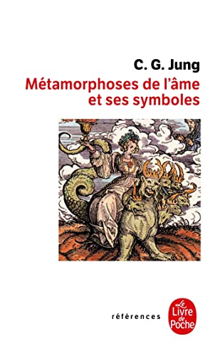 9782253904380: Les Metamorphoses de L AME Et Ses Symboles (References)