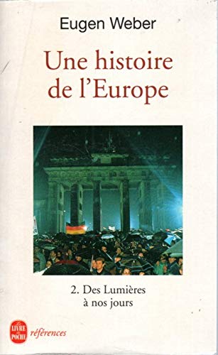 Imagen de archivo de Une Histoire De L'europe : Hommes, Cultures Et Socits De La Renaissance  Nos Jours. Vol. 2. Des L a la venta por RECYCLIVRE
