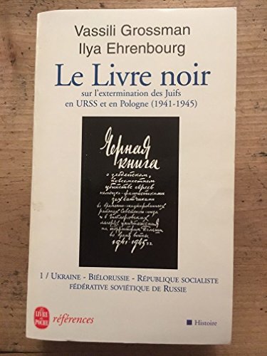 Le Livre noir, numÃ©ro 1 (9782253904687) by Ehrenburg, Ilya; Grossman, Vassili; Parfenov, Michel