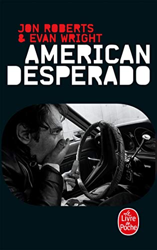9782253904823: American desperado: Une vie dans la mafia, le trafic de cocane et les services secrets - Mmoires