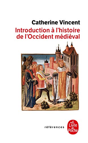 9782253905165: Introduction  l'histoire de l'Occident mdival: Indit (Ldp Ref.Inedits)