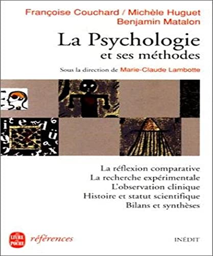 La psychologie et ses méthodes,la reflexion comparative,la recherche expérimentale.