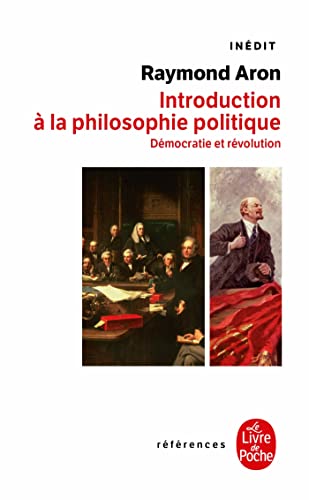 Introduction a la Philosophie Politique (Ldp Ref.Inedits) (French Edition) (9782253905363) by Aron, R