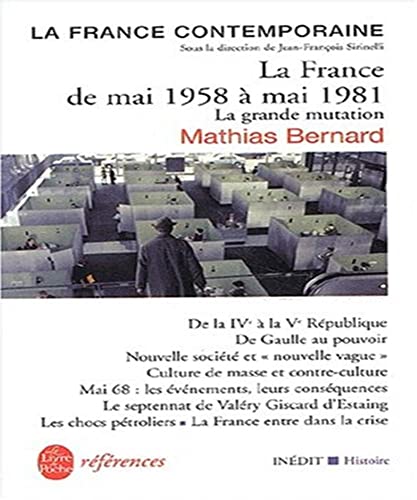 Imagen de archivo de La France de mai 1958  mai 1981 : La Grande mutation a la venta por medimops