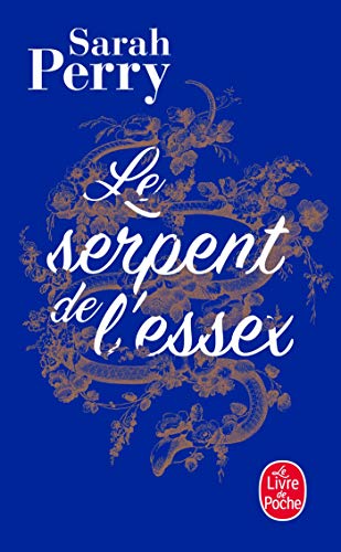 9782253906681: Le Serpent de L'Essex (Littrature)