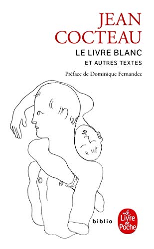 Le Livre Blanc et autre textes (French Edition) (9782253933052) by Cocteau, Jean