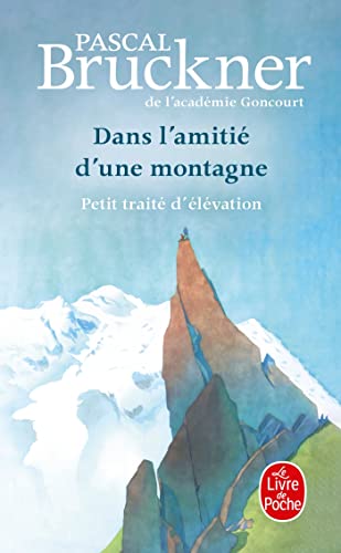 Beispielbild fr Dans l'amiti d'une montagne zum Verkauf von Ammareal